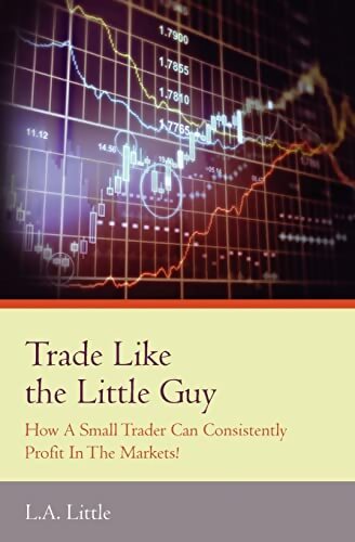 Livrenpoche : Trade like the little Guy - L. A. Little - Livre