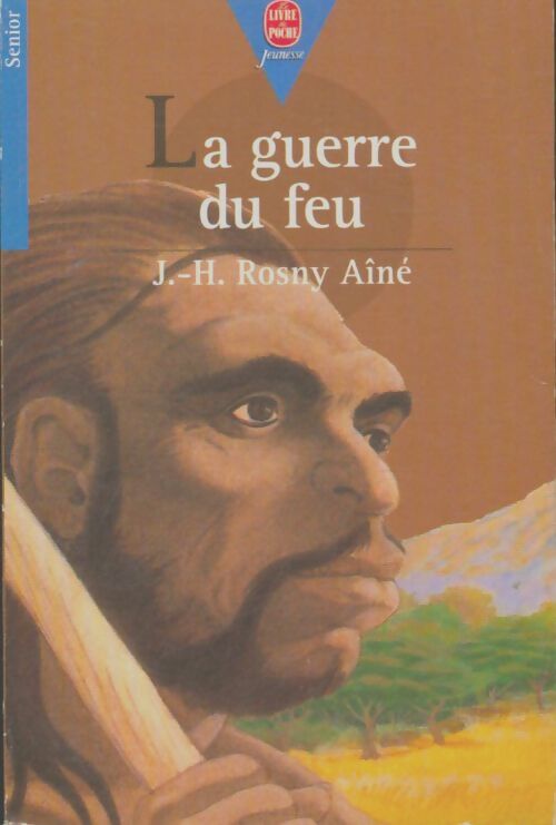 Livrenpoche : La guerre du feu - Joseph-Henry Rosny Ainé - Livre