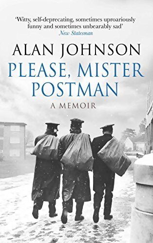 Livrenpoche : Please mister postman. A memoir - Alan Johnson - Livre