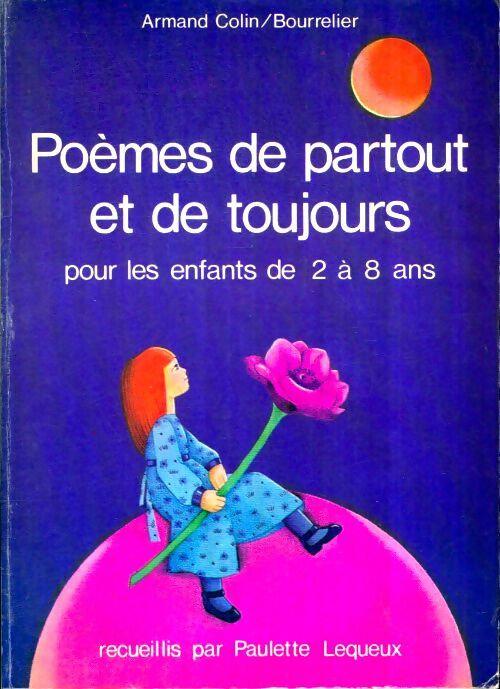 Livrenpoche : Poèmes de partout et de toujours - Paulette Lequeux - Livre