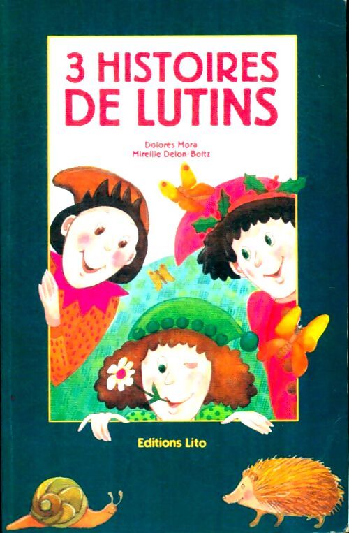 Livrenpoche : 3 histoires de lutins - Mireille Dolorès; Delon-Boltz - Livre