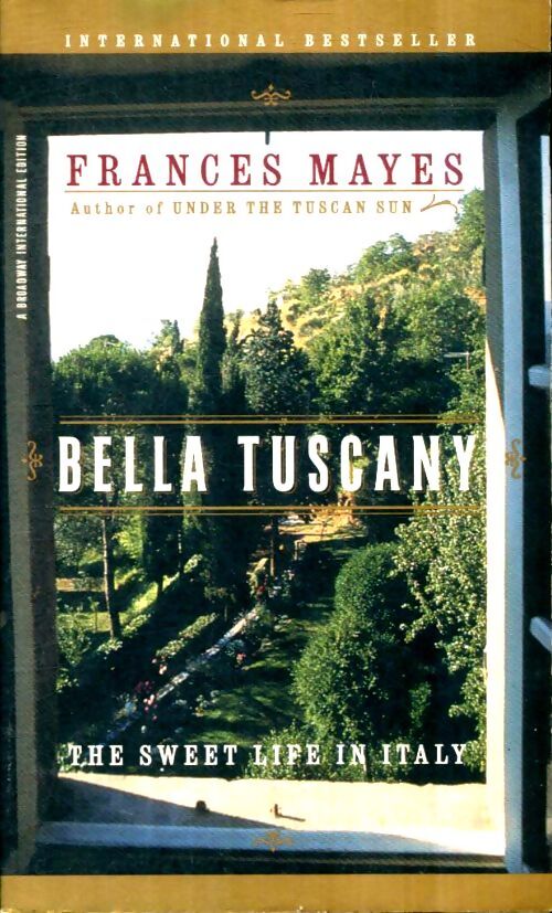Livrenpoche : Bella Tuscany - Frances Mayes - Livre