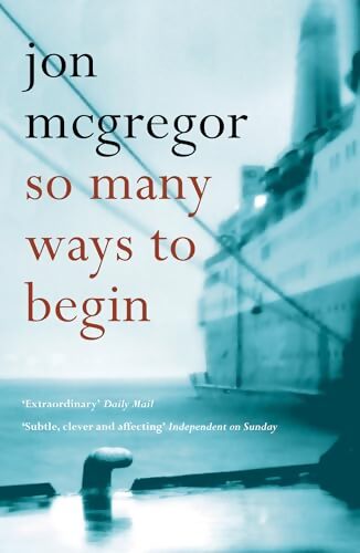 Livrenpoche : So many ways to begin - Jon McGregor - Livre