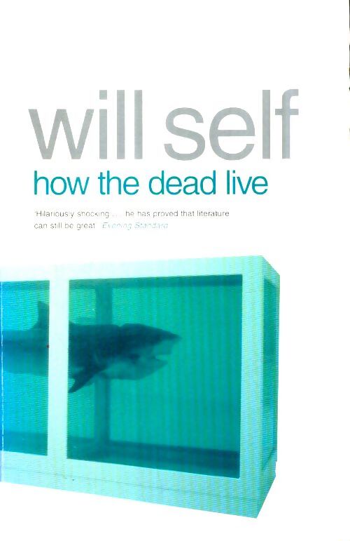 Livrenpoche : How the dead live - Will Self - Livre