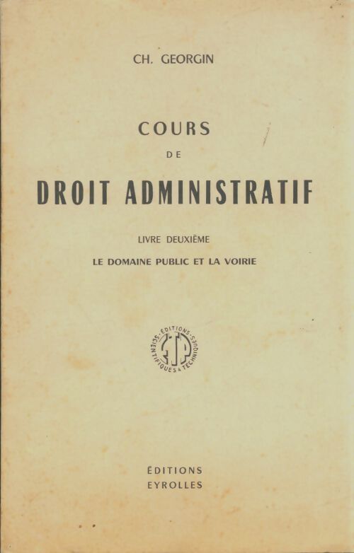 Livrenpoche : Cours de droit administratif Tome II - Ch. Georgin - Livre