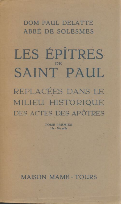 Livrenpoche : Les épîtres de Saint Paul Tome I - Paul Delatte - Livre