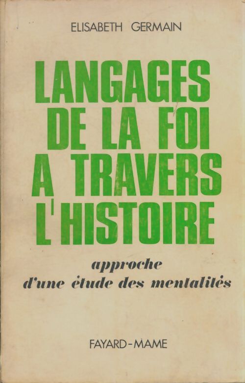 Livrenpoche : Langages de la foi à travers l'histoire - Elisabeth Germain - Livre