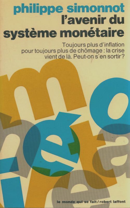 Livrenpoche : L'avenir du système monétaire - Philippe Simonnot - Livre