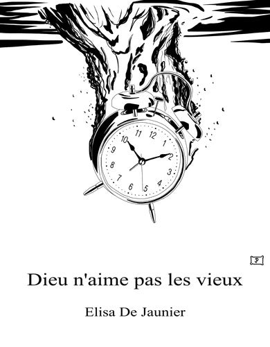 Livrenpoche : Dieu n'aime pas les vieux - Elisa De Jaunier - Livre