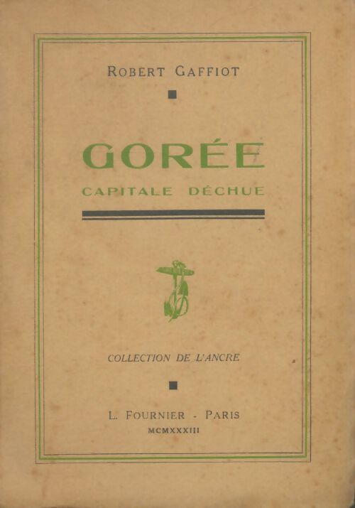 Livrenpoche : Gorée capitale déchue - Robert Gaffiot - Livre