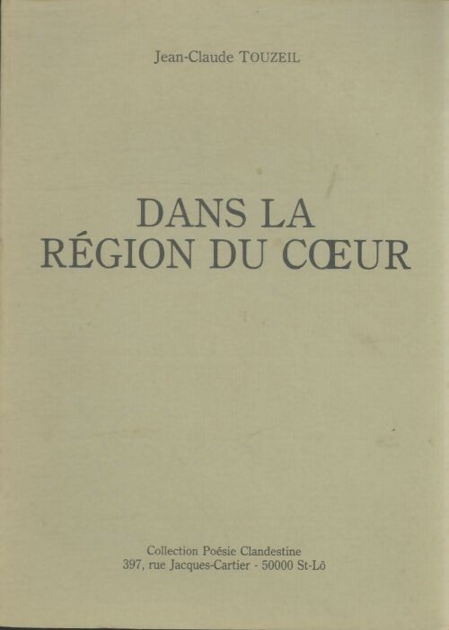 Livrenpoche : Dans la région du coeur - Jean-Claude Touzeil - Livre