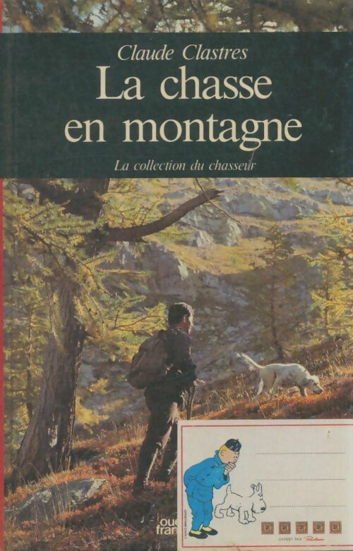 Livrenpoche : La chasse en montagne - Claude Clastres - Livre