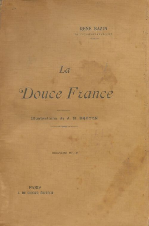 Livrenpoche : La douce France - René Bazin - Livre