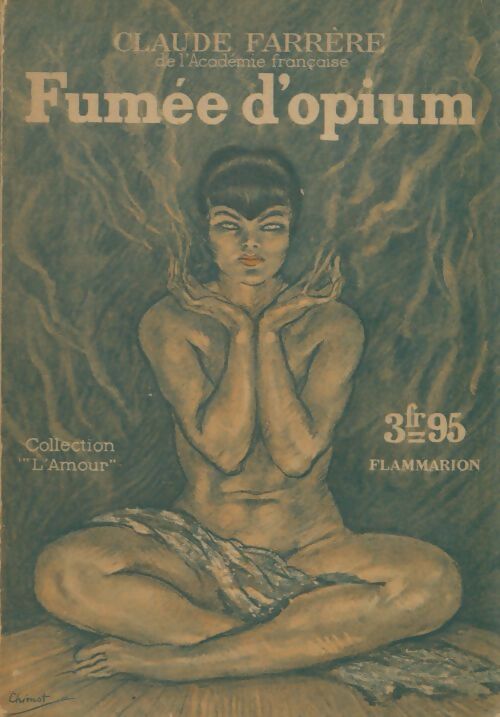 Livrenpoche : Fumée d'opium - Claude Farrère - Livre