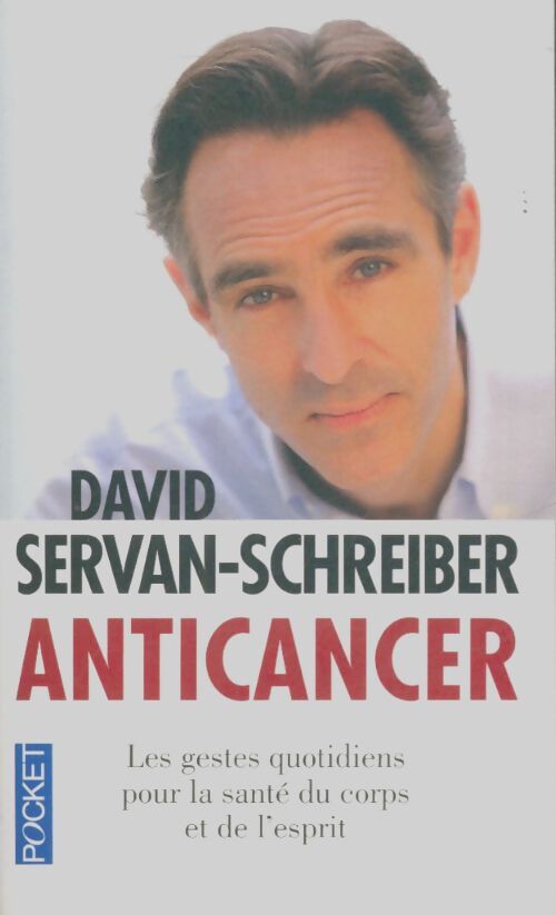 Livrenpoche : Anticancer - David Servan-Schreiber - Livre