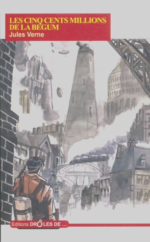 Livrenpoche : Les cinq cents millions de la Bégum - Jules Verne - Livre