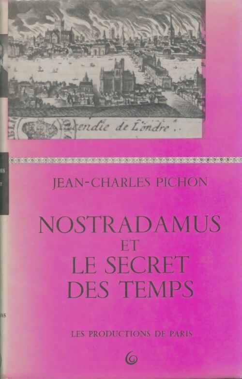 Livrenpoche : Nostradamus et le secret des temps - Jean-Charles Pichon - Livre