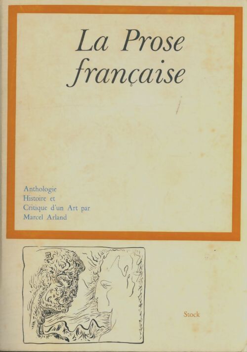 Livrenpoche : La prose française - Marcel Arland - Livre