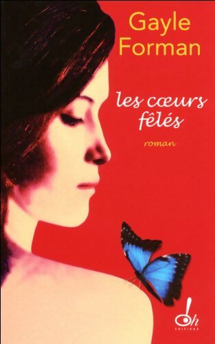 Livrenpoche : Les coeurs fêlés - Gayle Forman - Livre