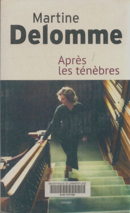 Livrenpoche : Après les ténèbres - Martine Delomme - Livre