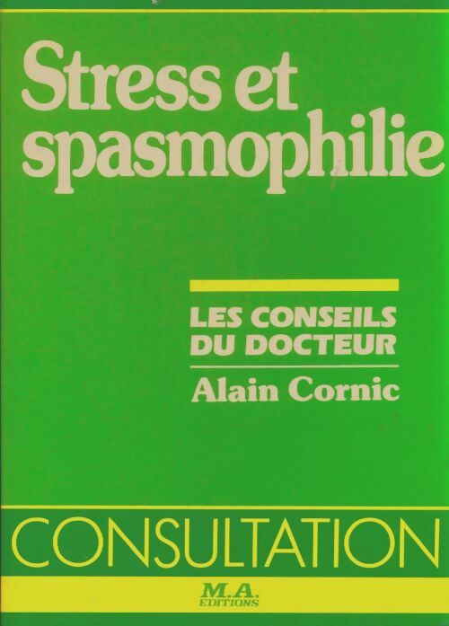 Livrenpoche : Stress et spasmophilie - Alain Cornic - Livre