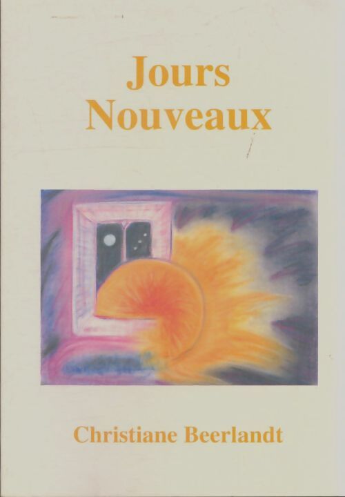 Livrenpoche : Jours nouveaux - Christiane Beerlandt - Livre
