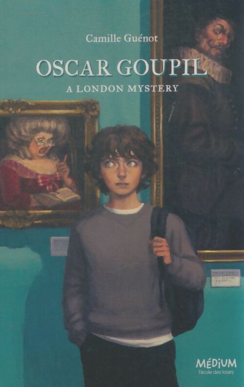 Livrenpoche : Oscar Goupil à London mystery - Camille Guénot - Livre