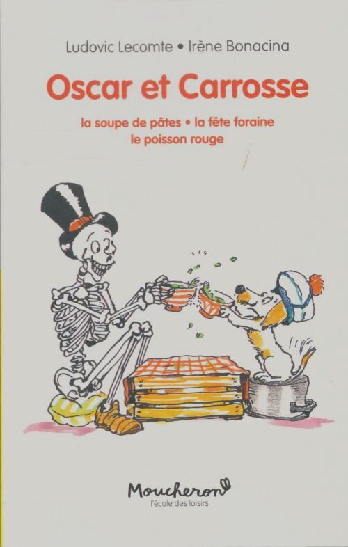 Livrenpoche : Oscar et Carosse - Ludovic Lecomte - Livre