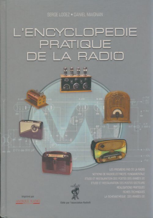 Livrenpoche : L'encyclopédie pratique de la radio - Serge Logez - Livre