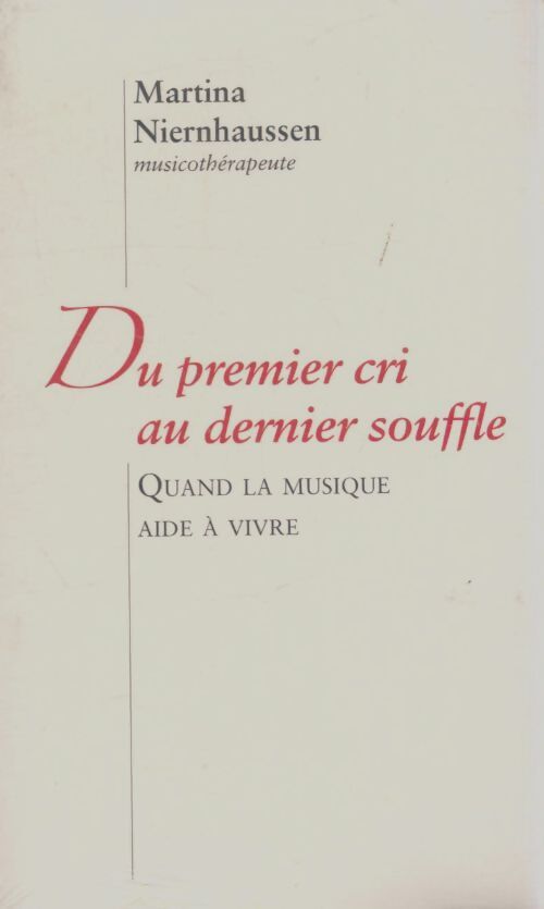 Livrenpoche : Du premier cri au dernier souffle - Martina Niernhaussen - Livre