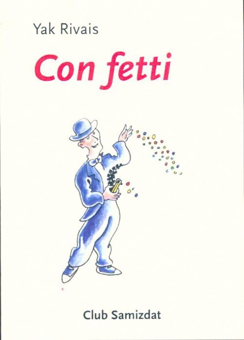 Livrenpoche : Con fetti - Yak Rivais - Livre