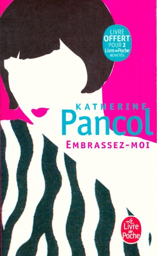 Livrenpoche : Embrassez-moi - Katherine Pancol - Livre