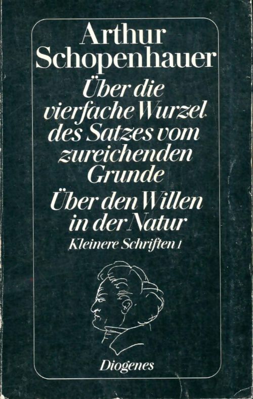 Livrenpoche : Über die vierfache Wurzel des Satzes vom zureichenden Grunde. Über den Willen in der natur - Arthur Schopenhauer - Livre