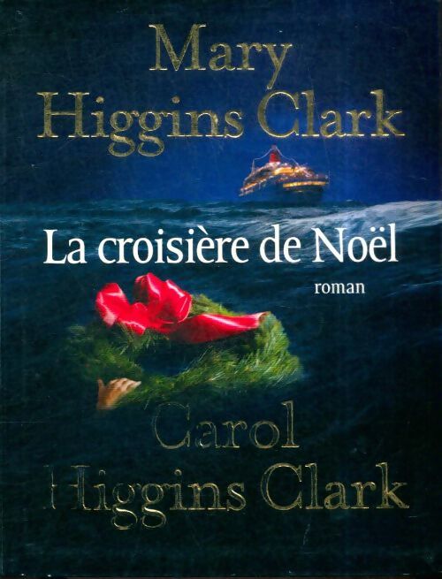 Livrenpoche : La croisière de Noël - Mary Carol; Higgins Clark - Livre