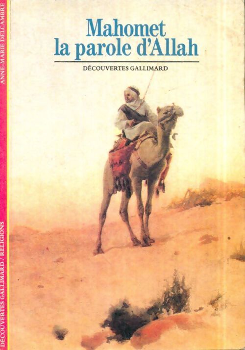 Livrenpoche : Mahomet, la parole d'Allah - Anne-Marie Delcambre - Livre