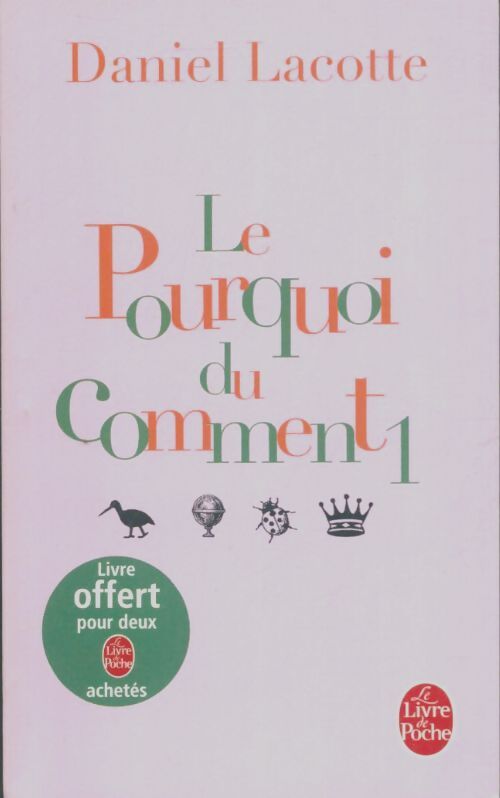Livrenpoche : Le pourquoi du comment - Daniel Lacotte - Livre