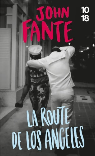 Livrenpoche : La route de Los Angeles - John Fante - Livre