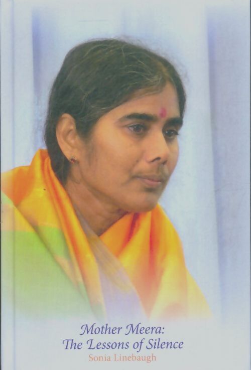 Livrenpoche : Mother Meera : The lessons of silence - Sonia Linebaugh - Livre