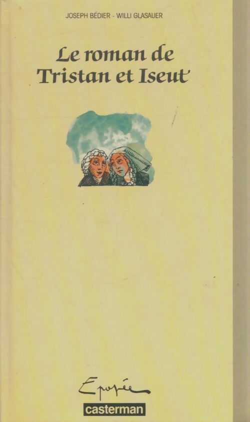 Livrenpoche : Roman de Tristan et Iseut - Glasauer Bedier - Livre