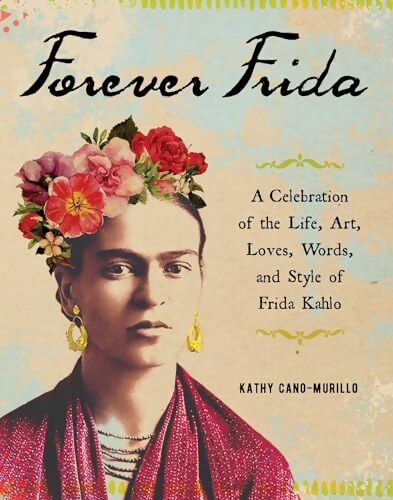 Livrenpoche : Forever Frida - Kathy Cano-Murillo - Livre