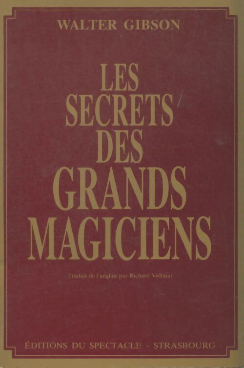 Livrenpoche : Les secrets des grands magiciens - Walter Gibson - Livre
