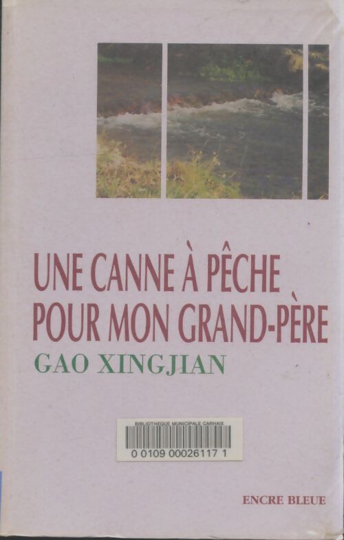 Livrenpoche : Une canne à pêche pour mon grand-père - Gao Xingjian - Livre