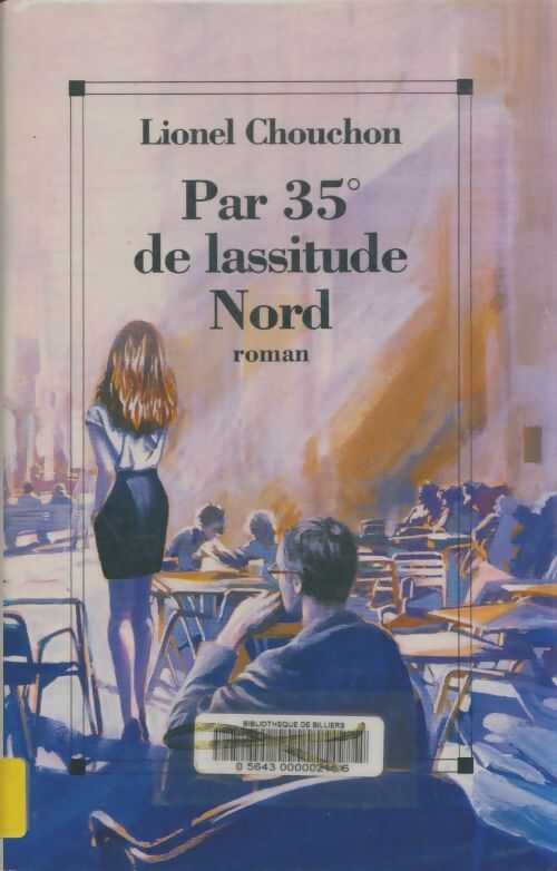 Livrenpoche : Par 35° de lassitude Nord - Lionel Chouchon - Livre