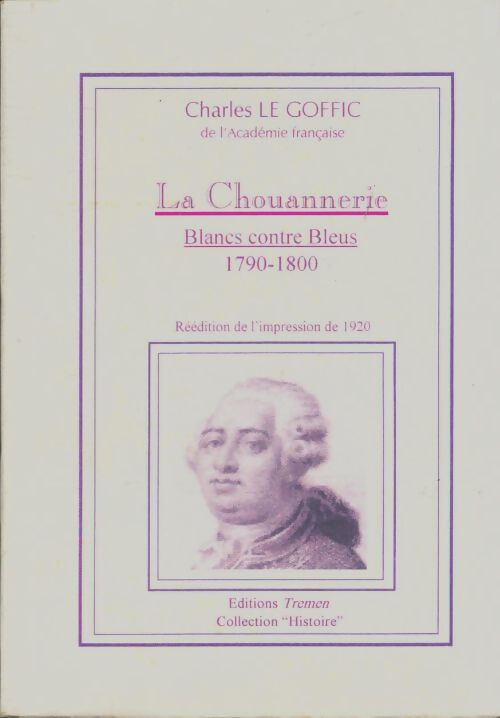 Livrenpoche : La chouannerie - Charles Le Goffic - Livre