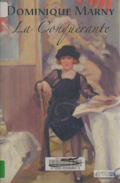 Livrenpoche : La conquérante - Dominique Marny - Livre