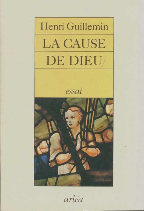Livrenpoche : La cause de Dieu - Henri Guillemin - Livre