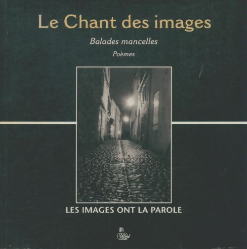 Livrenpoche : Le chant des images - Collectif - Livre