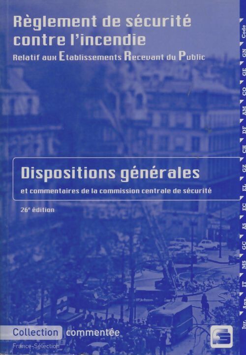 Livrenpoche : Règlement de sécurité contre l'incendie relatif aux établissements recevant du public 11e édition - Collectif - Livre