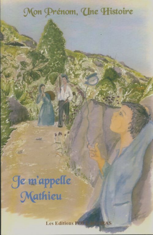 Livrenpoche : Je m'appelle Mathieu - Alexandra Kaplan - Livre