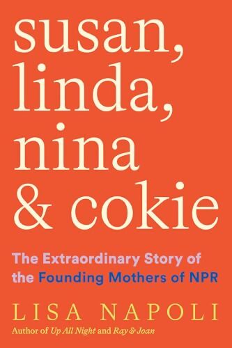 Livrenpoche : Susan, Linda, Nina & Cokie - Lisa Napoli - Livre